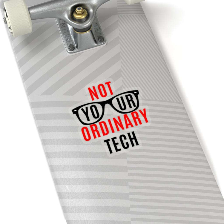Not Your Ordinary Tech Sticker