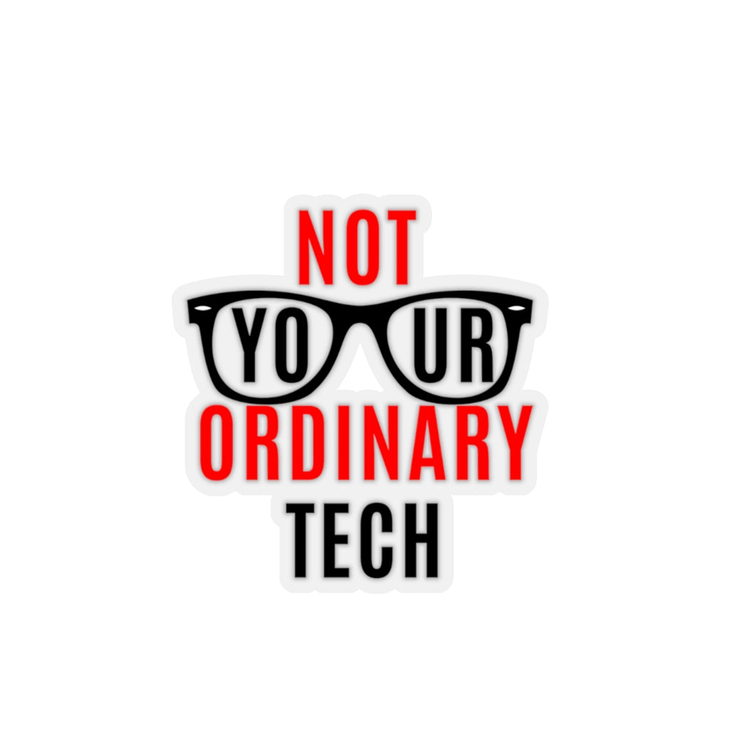 Not Your Ordinary Tech Sticker
