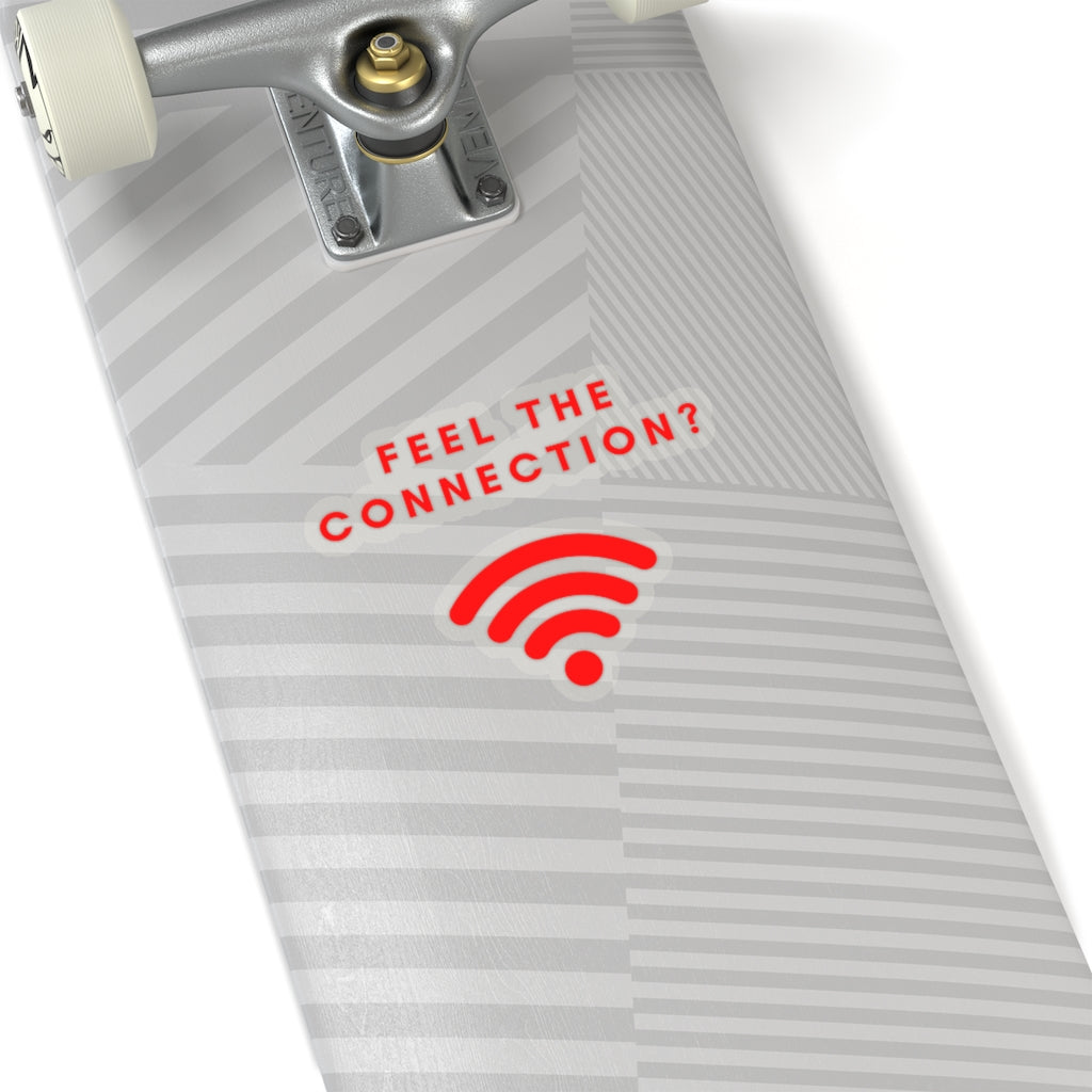 Feel The Connect? Stickers